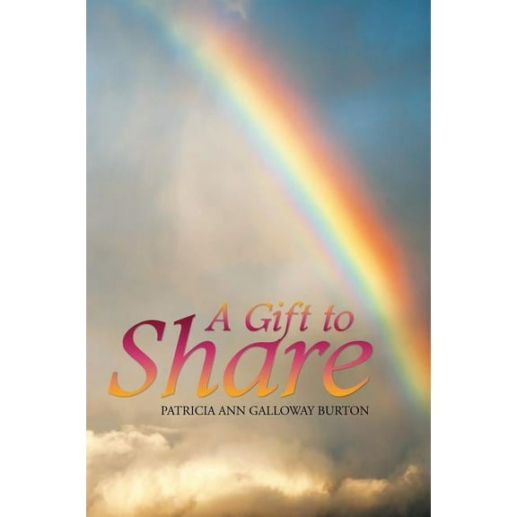 A Gift To Share (Paperback)