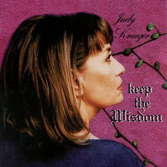 Judy Krueger - Keep the Wisdom - Music & Performance - CD