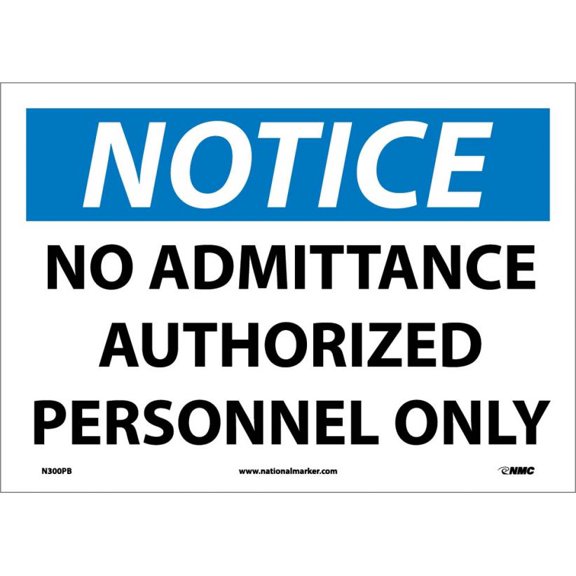 NMC Signs N300Pb, Notice, 10 X 14, Pressure Sensitive Vinyl .0045