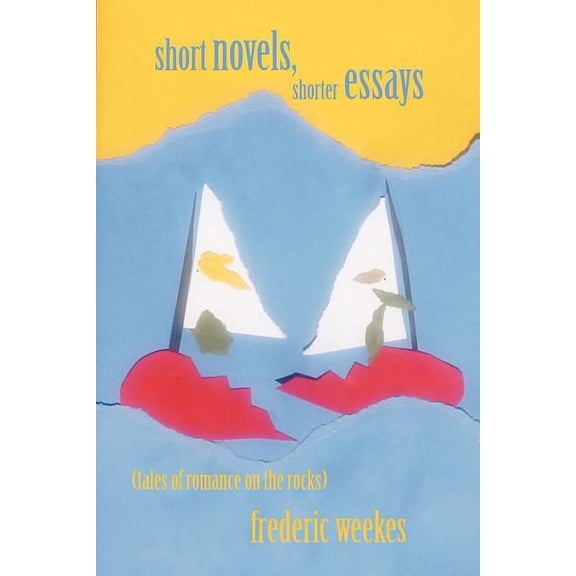 Short Novels, Shorter Essays