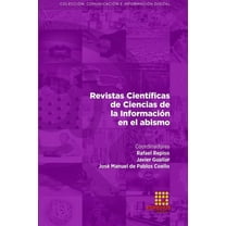 Revistas Científicas de Ciencias de la Información en el abismo (Paperback)