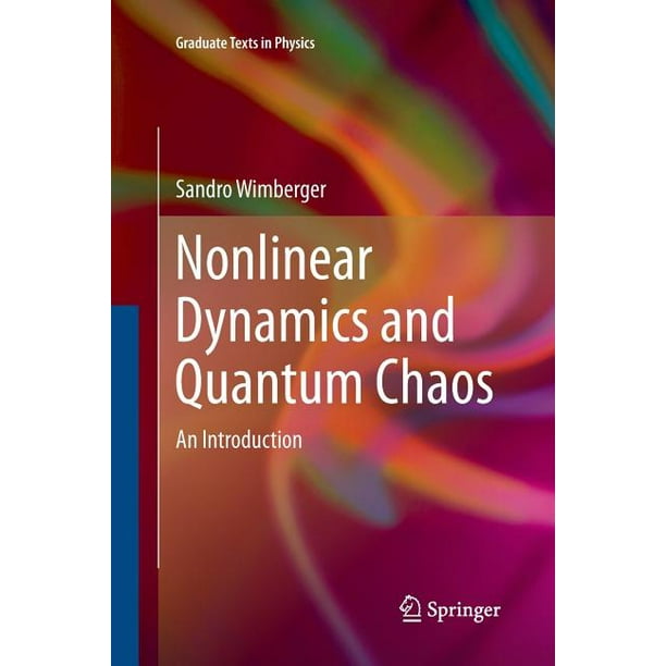 Graduate Texts in Physics Dynamics and Quantum Chaos An Introduction (Paperback