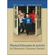 Physical Education and Activity for Elementary Classroom Teachers, Used [Hardcover]