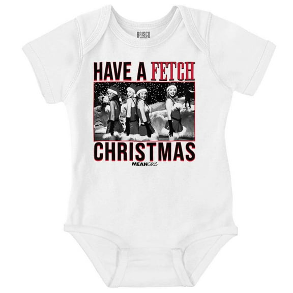Mean Girls Have A Fetch Christmas Bodysuit Jumper Girls Infant Baby Brisco Brands NB