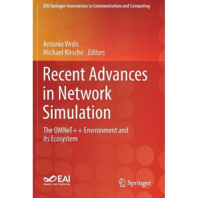 Progrès Récents dans la Simulation de Réseau, l'Environnement OMNeT++ et Son Écosystème (Innovations EAI/Springer en Communication et Informatique)