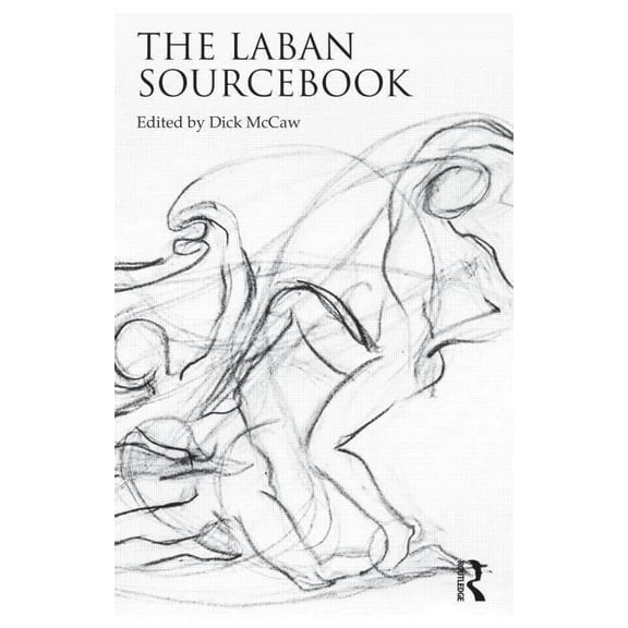 The Laban Sourcebook, (Paperback)