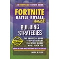 thumbnail image 2 of Fortnite Battle Royale Hacks: Building Strategies: An Unofficial Guide to Tips and Tricks That Other Guides Won't Teach You (Hardcover), 2 of 2