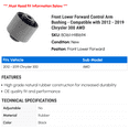 thumbnail image 2 of Front Lower Forward Control Arm Bushing - Compatible with 2012 - 2019 Chrysler 300 AWD 2013 2014 2015 2016 2017 2018, 2 of 2