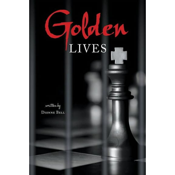 Golden Lives (Paperback) by Dionne Bell