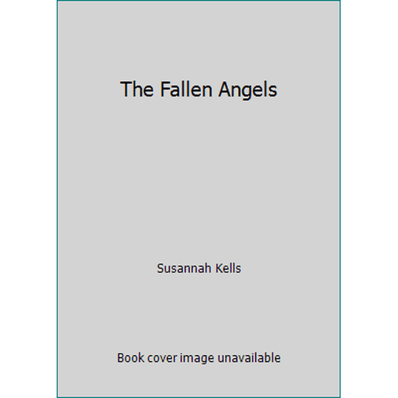 Pre-Owned The Fallen Angels (Hardcover) 0312280076 9780312280079