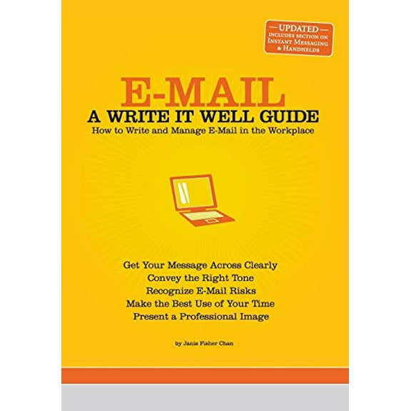Pre-Owned E-mail: A Write It Well Guide: How to Write and Manage E-mail in the Workplace (Paperback) 096374559X 9780963745590