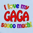 thumbnail image 2 of CafePress - I Love My GAGA Soooo Much! Infant Bodysuit - Baby Light Bodysuit, Size Newborn - 24 Months, 2 of 4