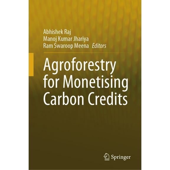 Agroforestry for Monetising Carbon Credits, (Hardcover)