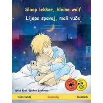 Sefa Prentenboeken in Twee Talen Slaap lekker, kleine wolf - Lijepo spavaj, mali vuče (Nederlands - Kroatisch), (Paperback)