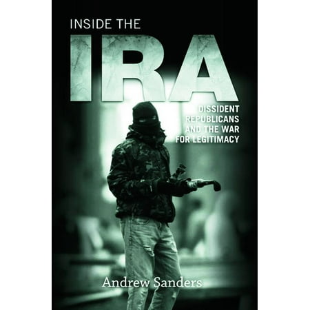 ISBN 9780748646968 product image for Inside the IRA : Dissident Republicans and the War for Legitimacy (Paperback) | upcitemdb.com