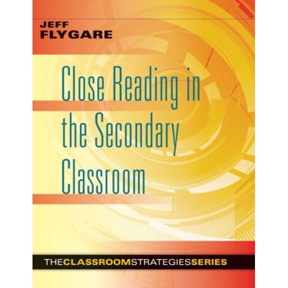 Pre-Owned Close Reading in the Secondary Classroom: (Improve Literacy, Reading Comprehension, and Critical-Thinking Skills) (Paperback) 1943360014 9781943360017