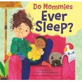thumbnail image 1 of Do Mommies Ever Sleep?, 1 of 2