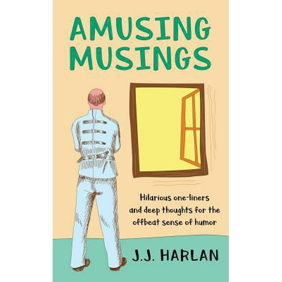Pre-Owned Amusing Musings: Hilarious one-liners and deep thoughts for the offbeat sense of humor (Paperback) 1095074903 9781095074909