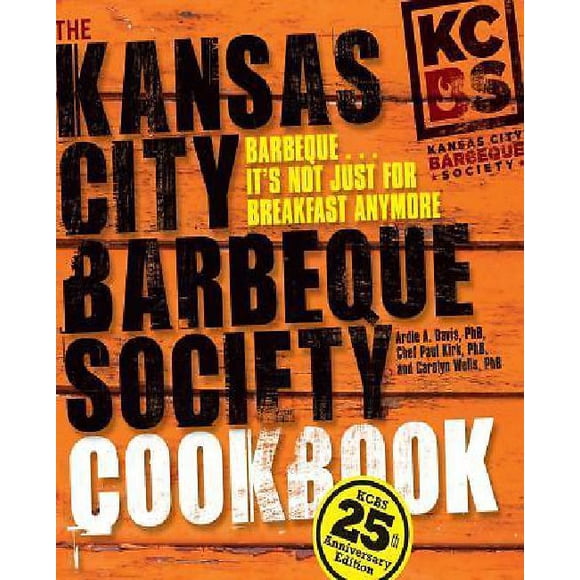 Livre de Recettes The Kansas City Barbecue Society
