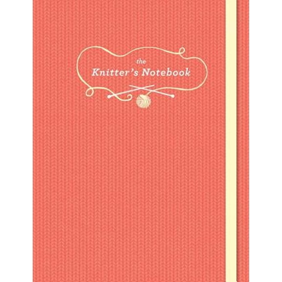 Pre-Owned The Knitter's Notebook (Unknown) 1452125473 9781452125473