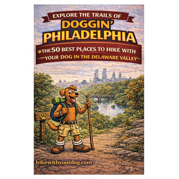 Hike with Your Dog Guidebooks Doggin' Philadelphia: The 50 Best Places To Hike With Your Dog In The Delaware Valley, (Paperback)