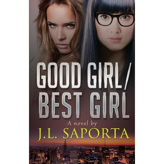Good Girl/Best Girl (Paperback)