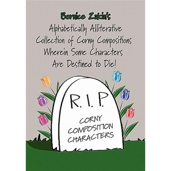 Alphabetically Alliterative Collection of Corny Compositions