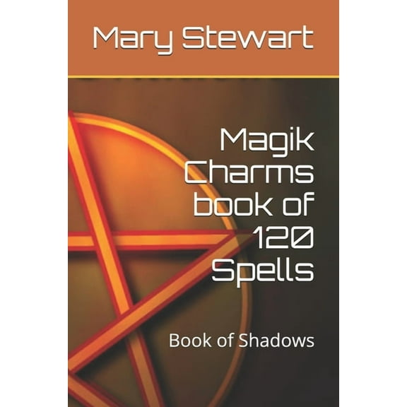 Magik Charms book of 120 Spells: Book of Shadows (Paperback)