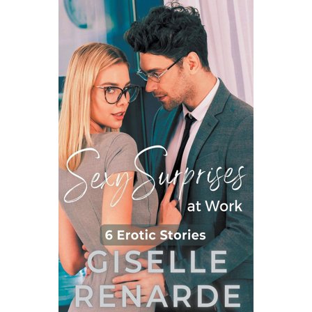 Sexy Surprises Sexy Surprises at Work, Book 19, (Paperback)