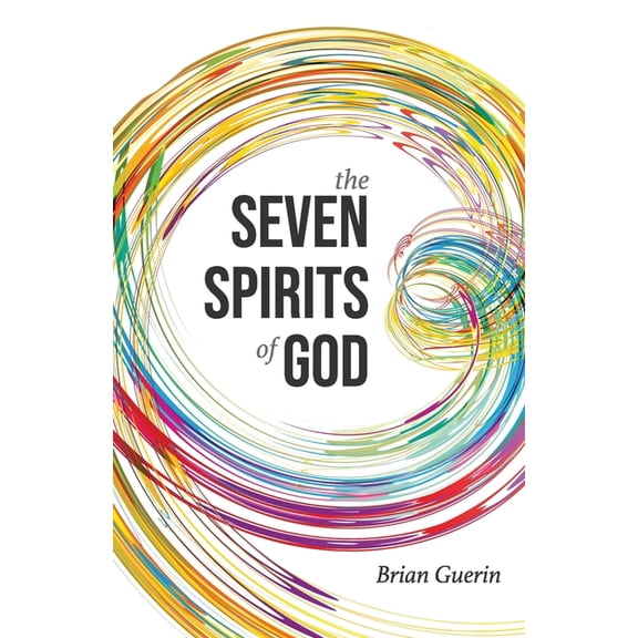 The Seven Spirits of God (Paperback)
