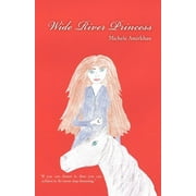 Wide River Princess (Paperback)