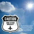 thumbnail image 5 of Caution Low Flying Aircraft 18 inch X 18 inch Shield Shaped Heavy Duty 3.2 mil Vinyl Decal Weather Resistant Made in the USA, 5 of 5