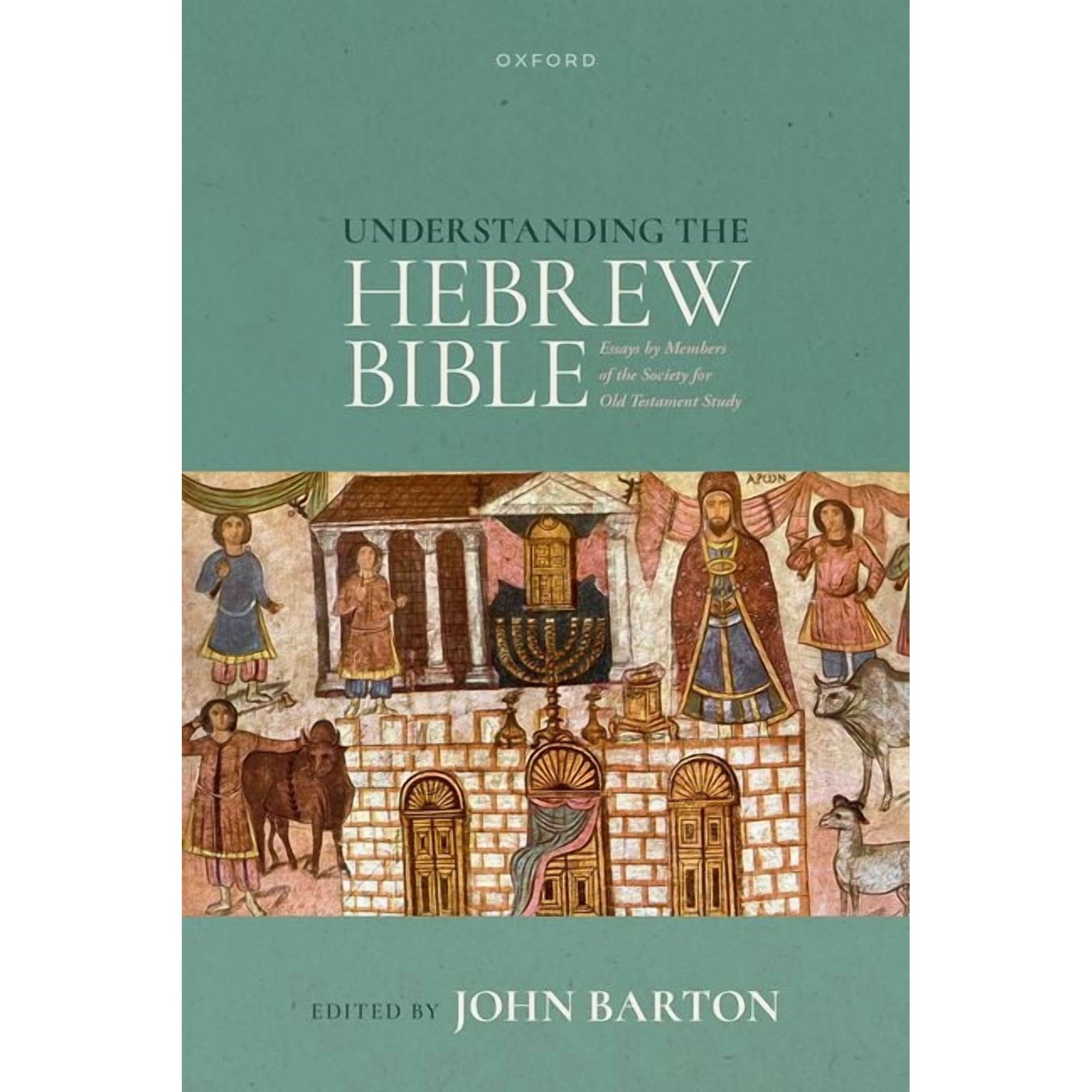Understanding the Hebrew Bible: Essays by Members of the Society for Old Testament Study (Hardcover)