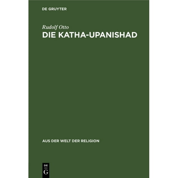 Aus der Welt der Religion Die Katha-Upanishad, Book 24, (Hardcover)
