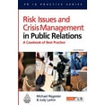 thumbnail image 1 of Pre-Owned Risk Issues and Crisis Management in Public Relations: A Casebook of Best Practice (PR In Practice), 9780749451073, 0749451076, Paperback, 4th edition, 1 of 1