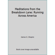 Meditations from the Breakdown Lane: Running Across America [Paperback - Used]