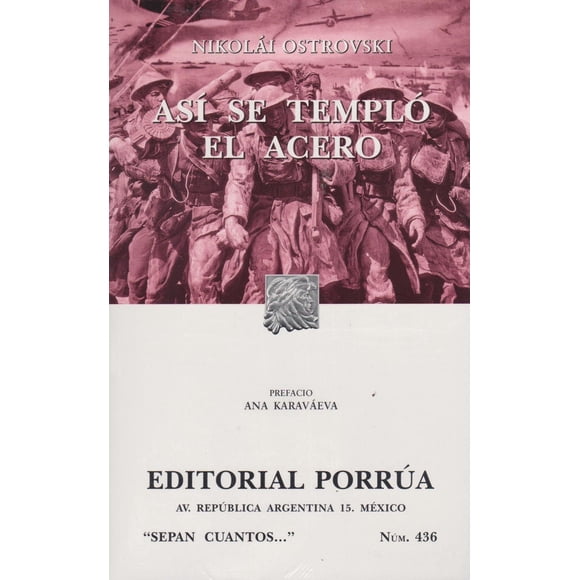 Así se templó el acero Editorial Porrúa 9789700751580