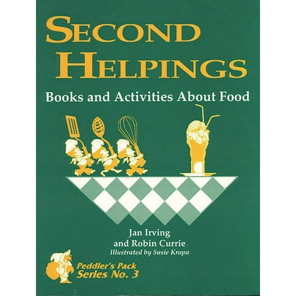 Peddler's Pack: Second Helpings: Books and Activities about Food (Paperback)