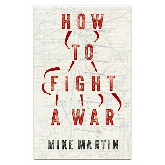 How to Fight a War, (Hardcover)