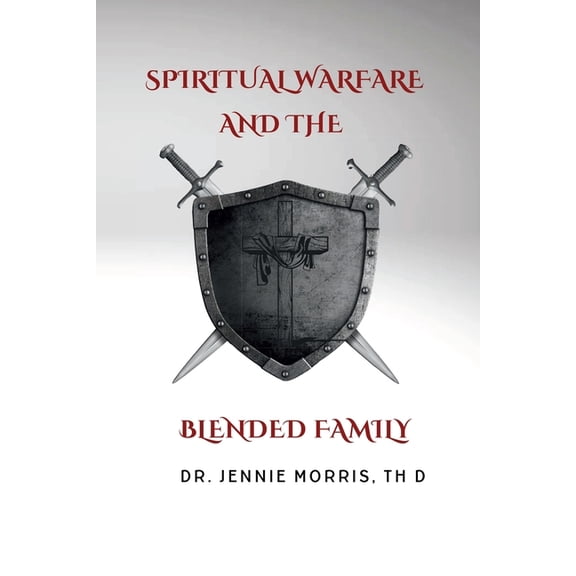 Spiritual Warfare and the Blended Family, (Paperback)