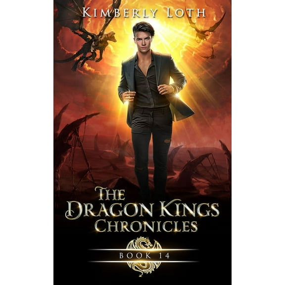 Dragon Kings The Dragon Kings Chronicles: Book 14, Book 19, (Paperback)