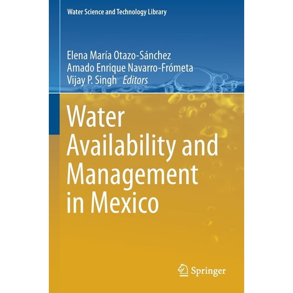 Water Science and Technology Library Water Availability and Management in Mexico, Book 88, (Paperback)