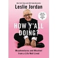 thumbnail image 5 of How Y'All Doing?: Misadventures and Mischief from a Life Well Lived, (Paperback), 5 of 5