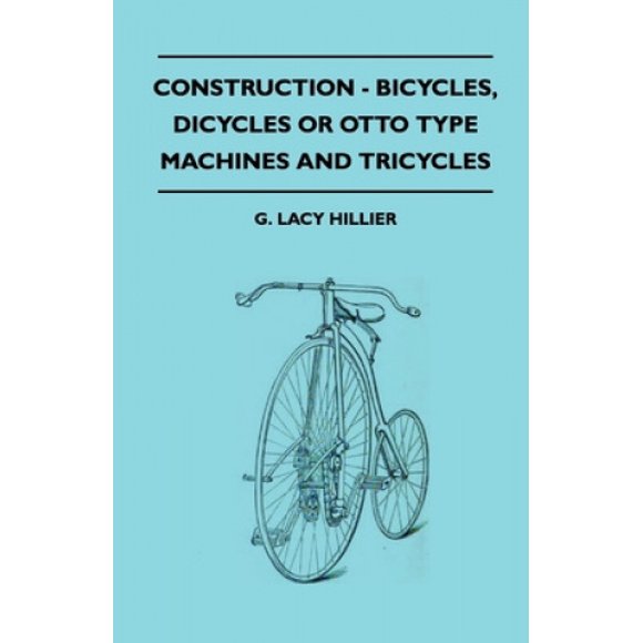 Construction - Bicycles, Dicycles Or Otto Type Machines And Tricycles