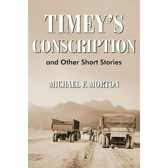 Timey's Conscription, (Paperback)