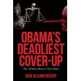thumbnail image 1 of Pre-Owned Obama's Deadliest Cover-Up: They All Have Blood on Their Hands, (Paperback), 1 of 1