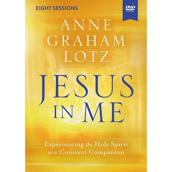 Jesus in Me Video Study: Experiencing the Holy Spirit as a Constant Companion (Other)