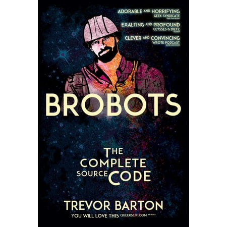 Brobots: The Complete Source Code - eBook