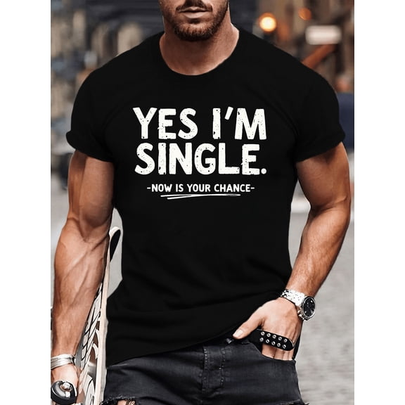 Men's Funny Yes I'm Single Graphic T-Shirt