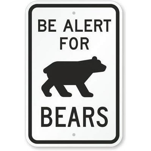 Be Alert for Bears (with Graphic) Sign (Aluminum) Size: 8 x 12 inch